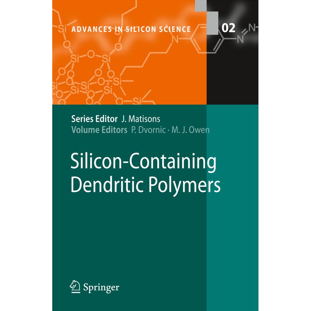 Silicon-Containing Dendritic Polymers, Fachbücher von Petar R. Dvornic, Michael J. Owen