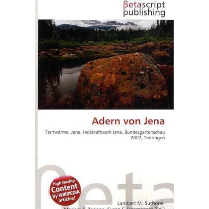 Adern von Jena, Fachbücher von Lambert M. Surhone, Miriam T. Timpledon, Susan F. Marseken