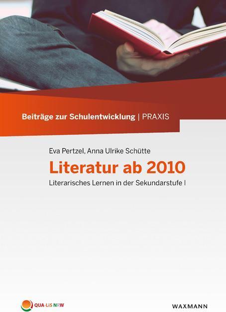 Produktbild Literatur ab 2010 (Deutsch, Anna Ulrike Schütte, Eva Pertzel, 2017)