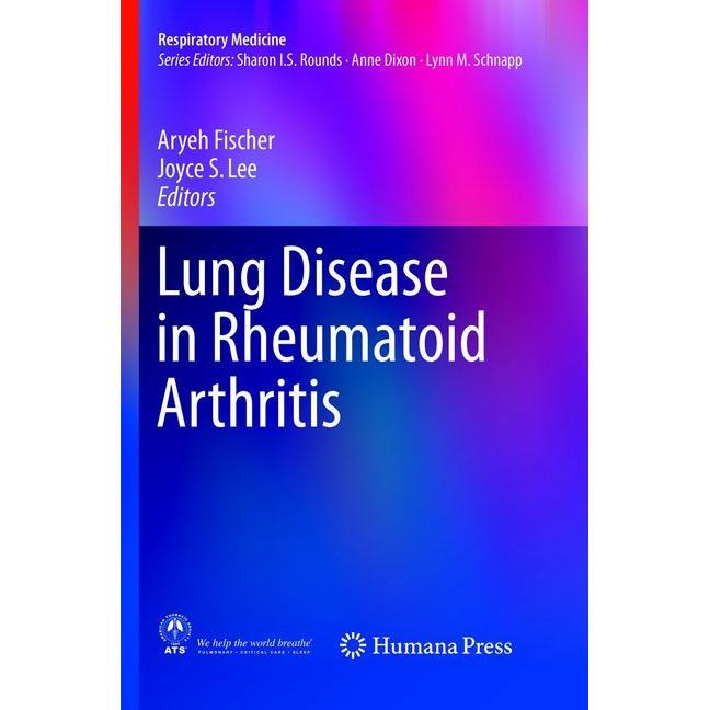 Lung Disease in Rheumatoid Arthritis, Fachbücher von Aryeh Fischer, Joyce S. Lee