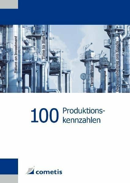 Produktbild 100 Produktionskennzahlen (Deutsch, Egbert Hayessen, Jürgen Bauer, 2009)