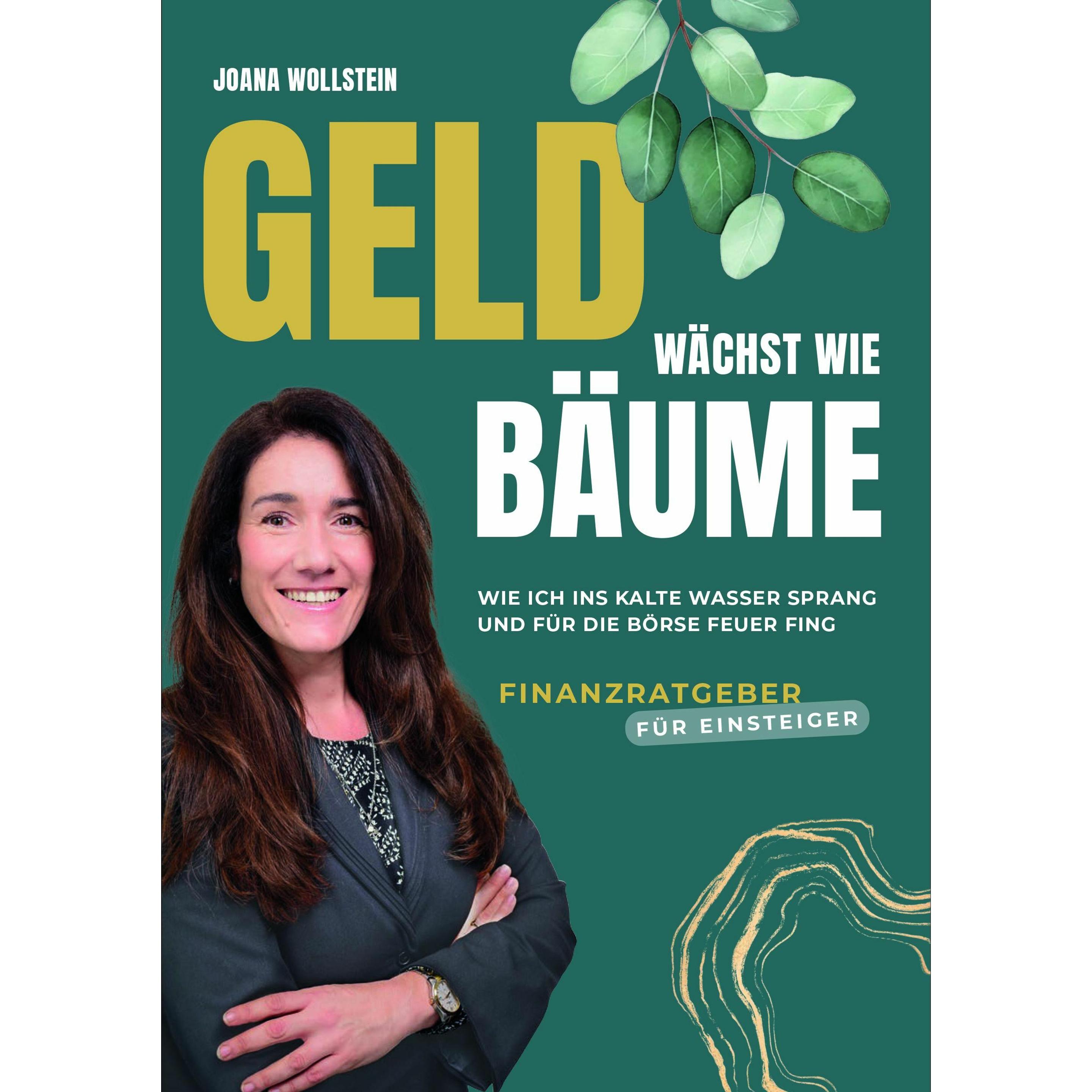 Geld wächst wie Bäume, Ratgeber von Joana Wollstein
