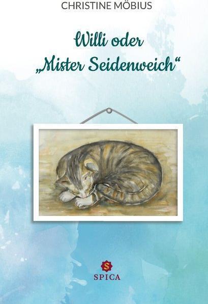 Produktbild Willi oder "Mister Seidenweich (Deutsch, Christine Möbius, 2018)