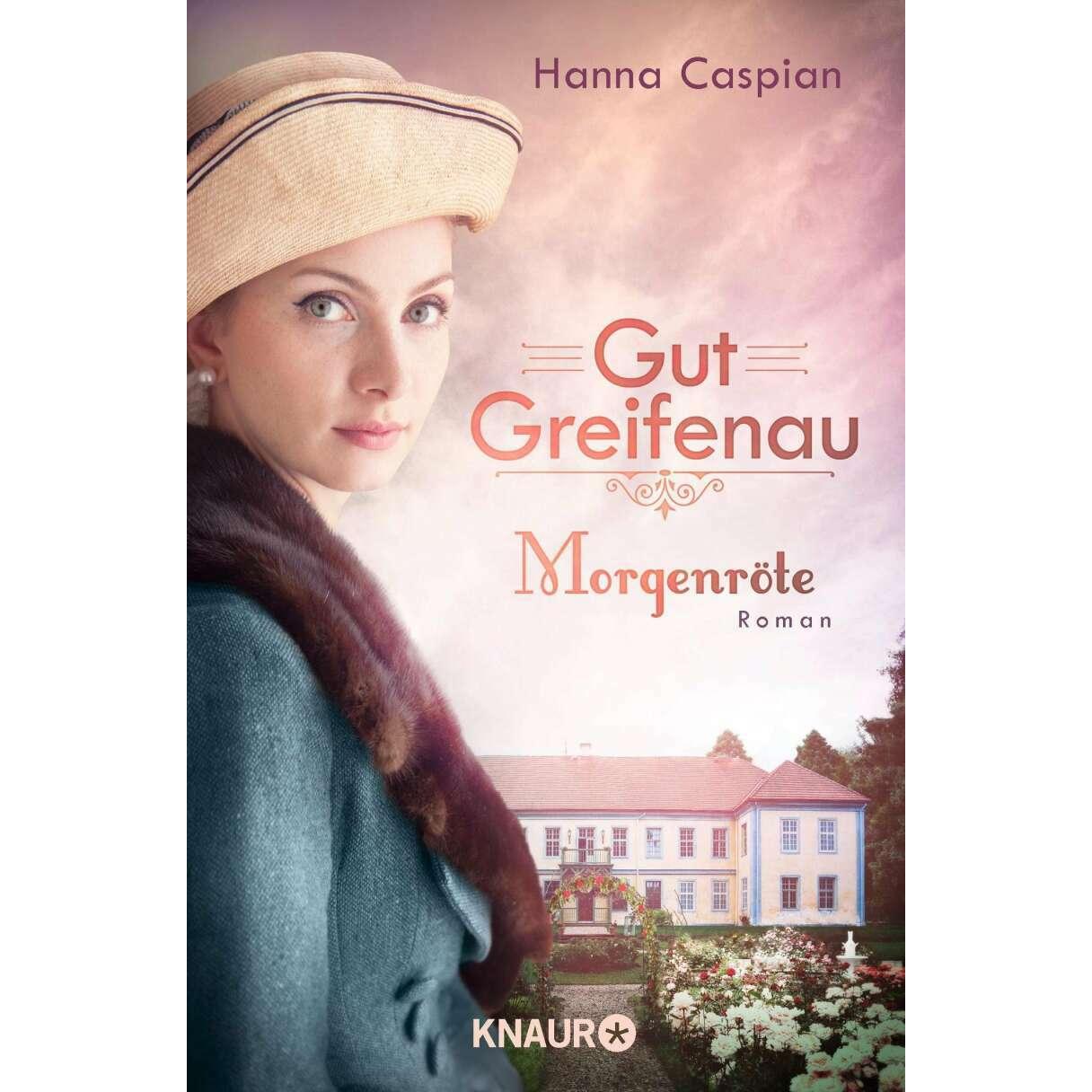 Gut Greifenau - Morgenröte, Belletristik von Hanna Caspian