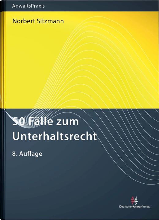 Produktbild 50 Fälle zum Unterhaltsrecht (Deutsch, Norbert Sitzmann, 2022)