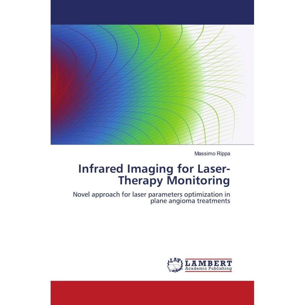 Infrared Imaging for Laser-Therapy Monitoring, Fachbücher von Massimo Rippa
