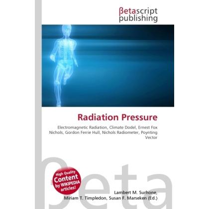 Radiation Pressure, Fachbücher von Lambert M. Surhone, Miriam T. Timpledon, Susan F. Marseken