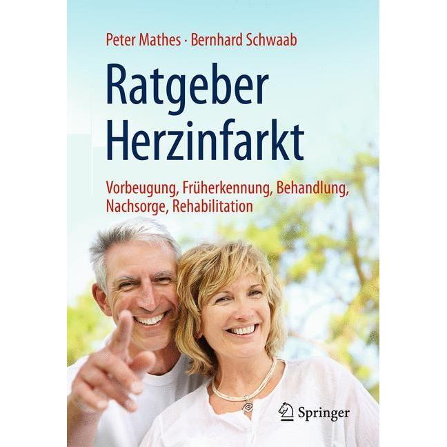 Ratgeber Herzinfarkt, Fachbücher von Peter Mathes, Bernhard Schwaab