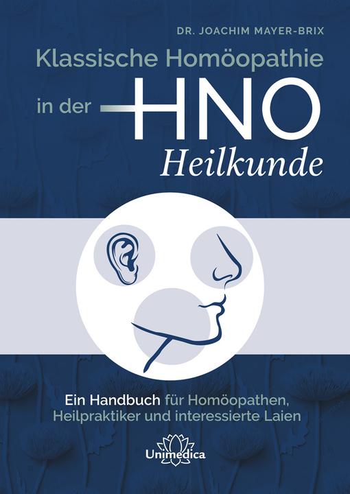 Produktbild Klassische Homöopathie in der HNO-Heilkunde (Deutsch, Joachim Mayer-Brix, 2023)