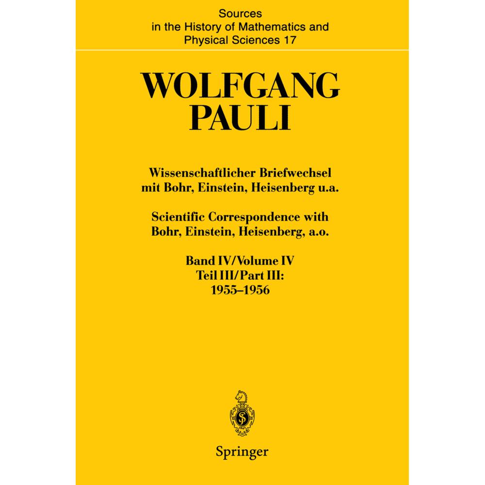 Wissenschaftlicher Briefwechsel mit Bohr, Einstein, Heisenberg u.a. Band IV, Teil III: 1955-1956. Sc, Fachbücher von Wol...