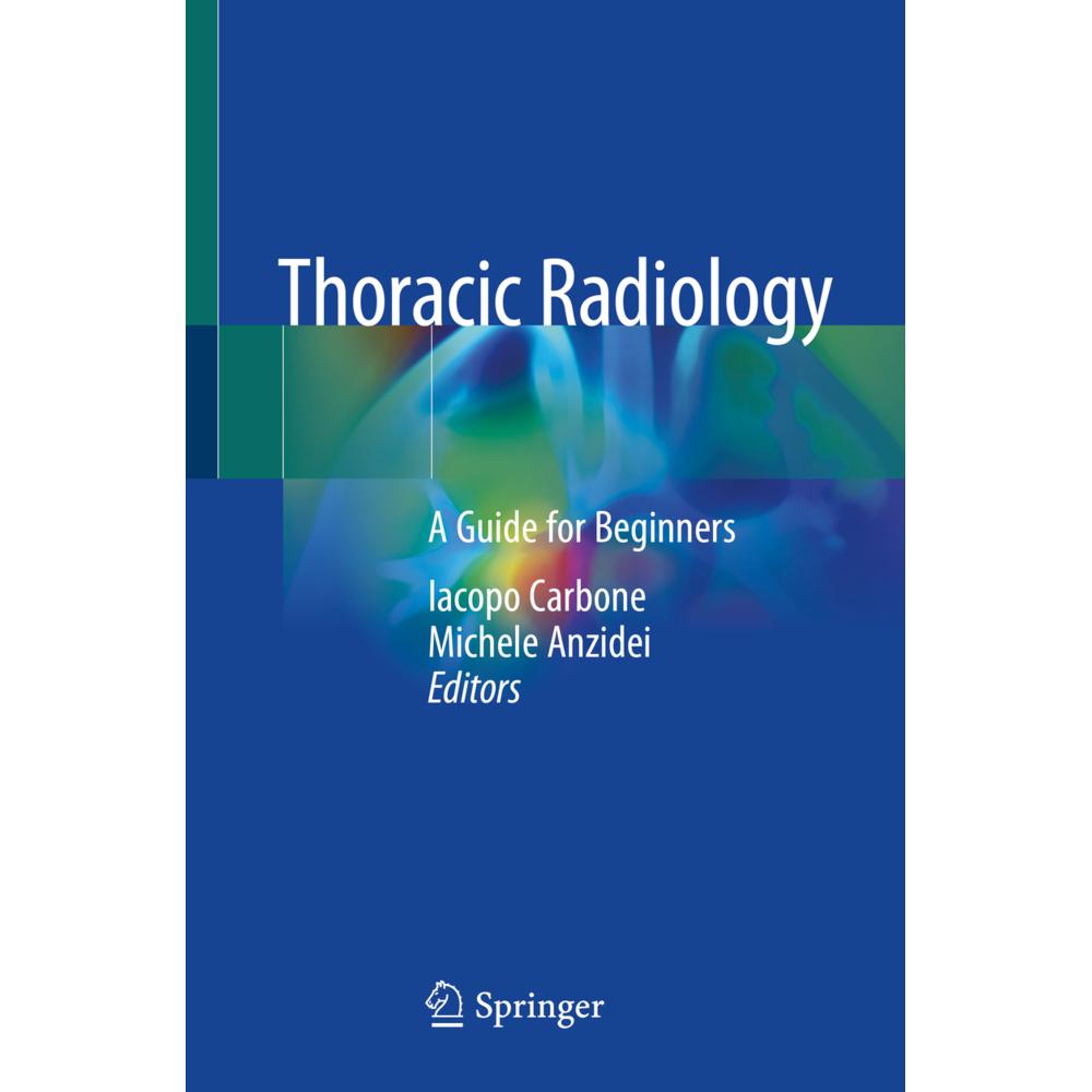 Thoracic Radiology, Fachbücher von Michele Anzidei, Iacopo Carbone