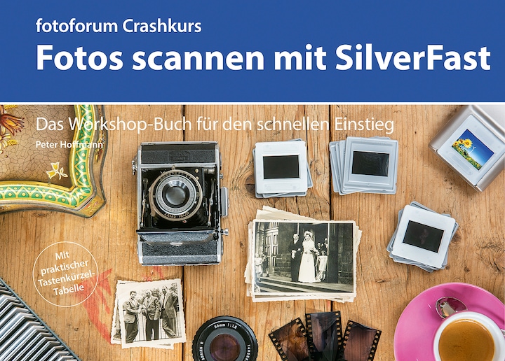 Produktbild Crashkurs Fotos scannen mit SilverFast (Deutsch, Peter Hoffmann, 2022)