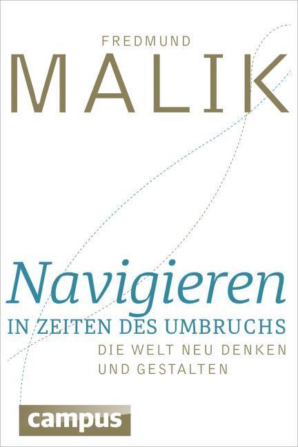 Produktbild Navigieren in Zeiten des Umbruchs (Deutsch, Fredmund Malik, 2015)