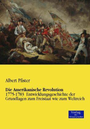 Produktbild Die Amerikanische Revolution (Deutsch, Albert Pfister, 2014)