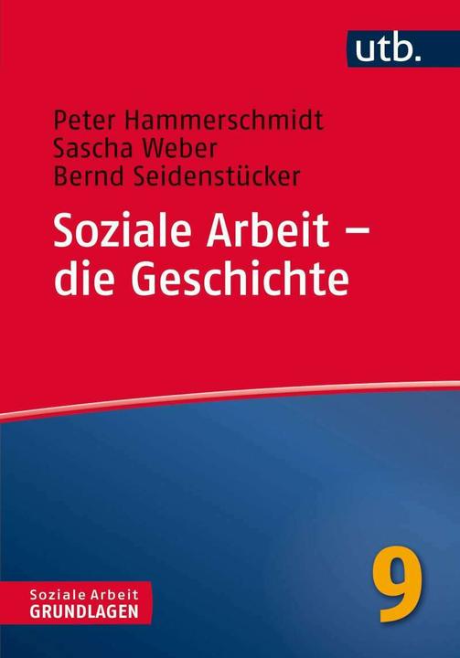 Produktbild Soziale Arbeit die Geschichte (Deutsch, Peter Hammerschmidt, Sascha Weber, 2016)
