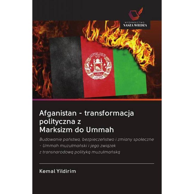Afganistan - transformacja polityczna z Marksizm do Ummah, Fachbücher von Kemal Yildirim