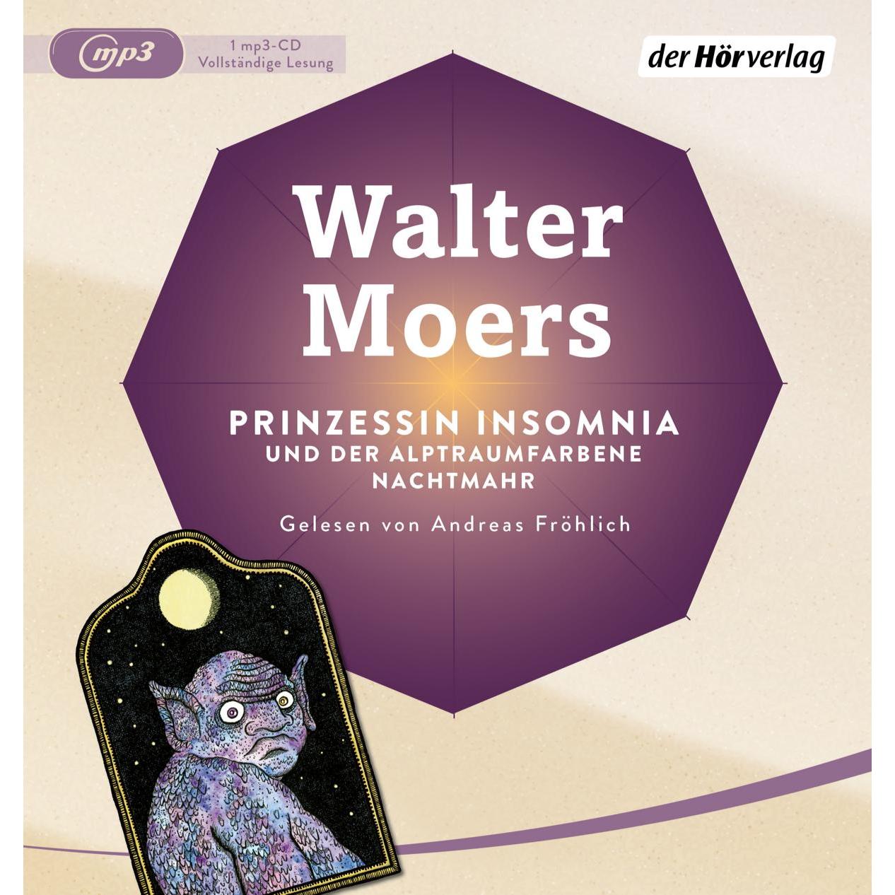 Prinzessin Insomnia & der alptraumfarbene Nachtmahr, Hörbücher von Walter Moers, Andreas Fröhlich, Lydia Rode
