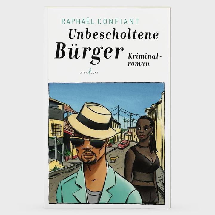 Produktbild Unbescholtene Bürger (Deutsch, Rapha�l Confiant, 2018)