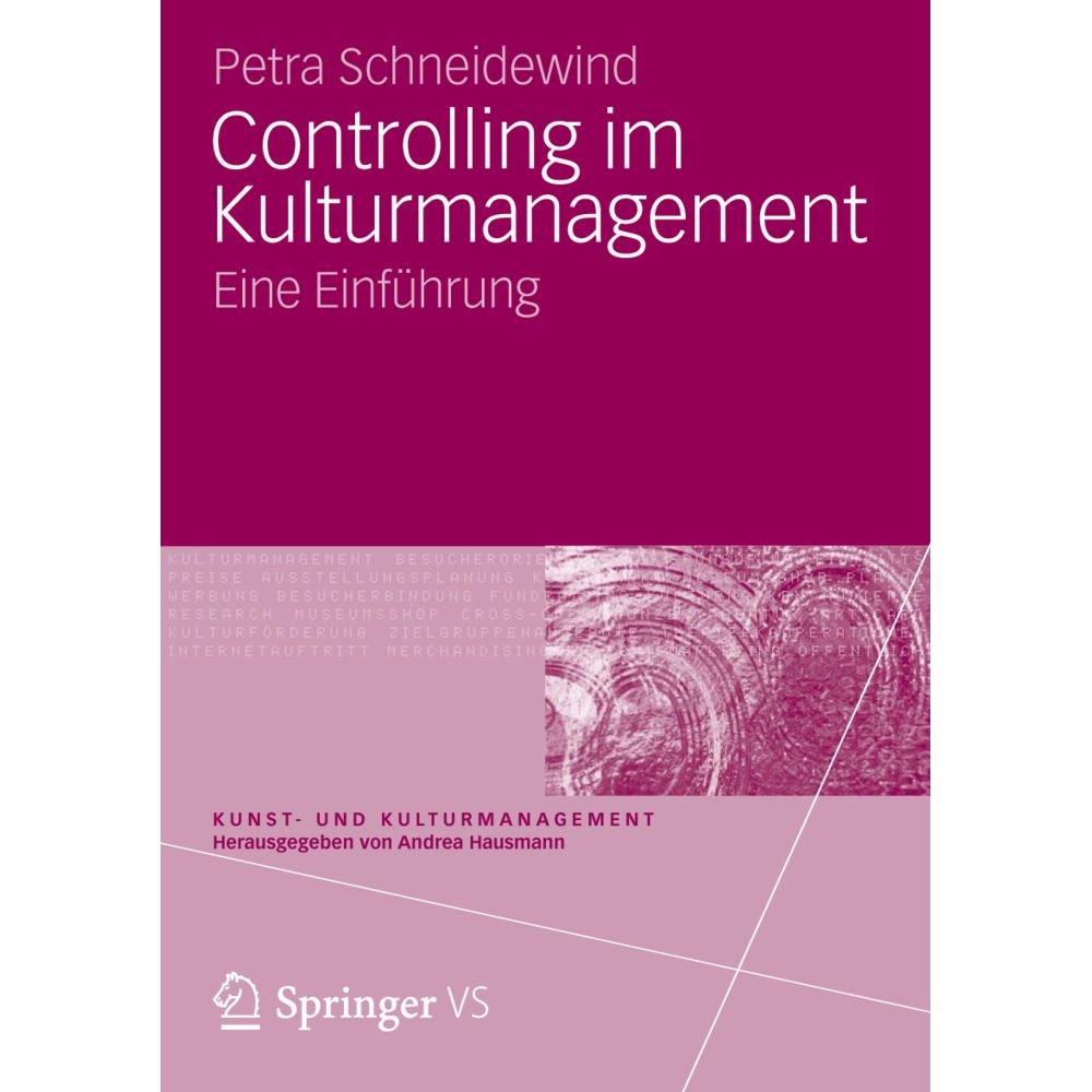 Controlling im Kulturmanagement, Fachbücher von Petra Schneidewind