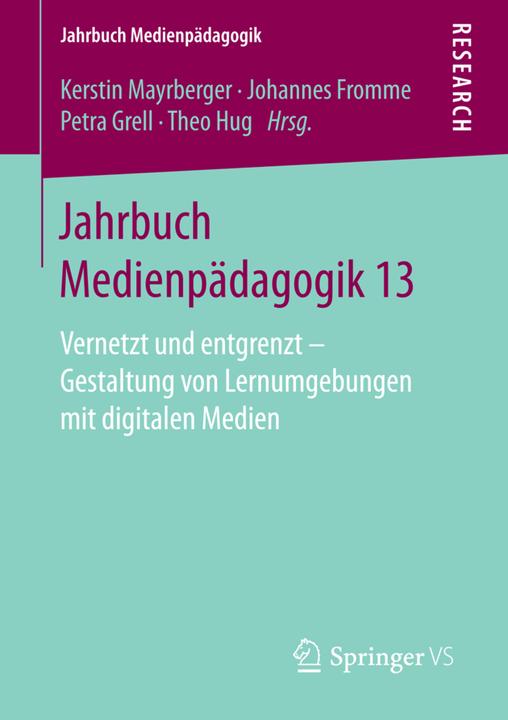 Produktbild Jahrbuch Medienpädagogik 13 (Deutsch, Johannes Fromme, Kerstin Mayrberger, Petra Grell, Theo Hug, 2016)