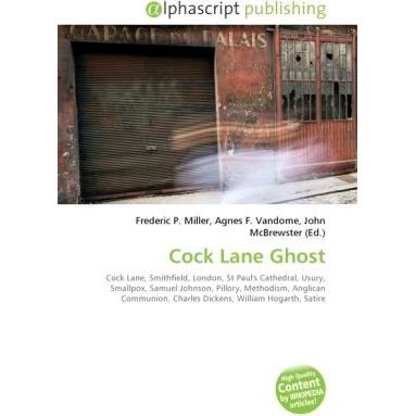 Cock Lane Ghost, Fachbücher von Agnes F. Vandome, Frederic P. Miller, John McBrewster