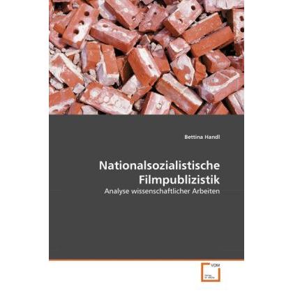Nationalsozialistische Filmpublizistik, Fachbücher von Bettina Handl
