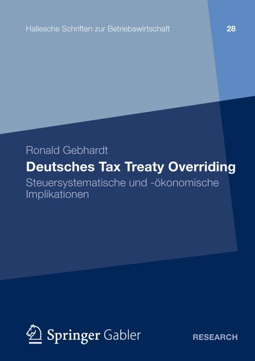 Produktbild Deutsches Tax Treaty Overriding (Deutsch, Ronald Gebhardt, 2012)