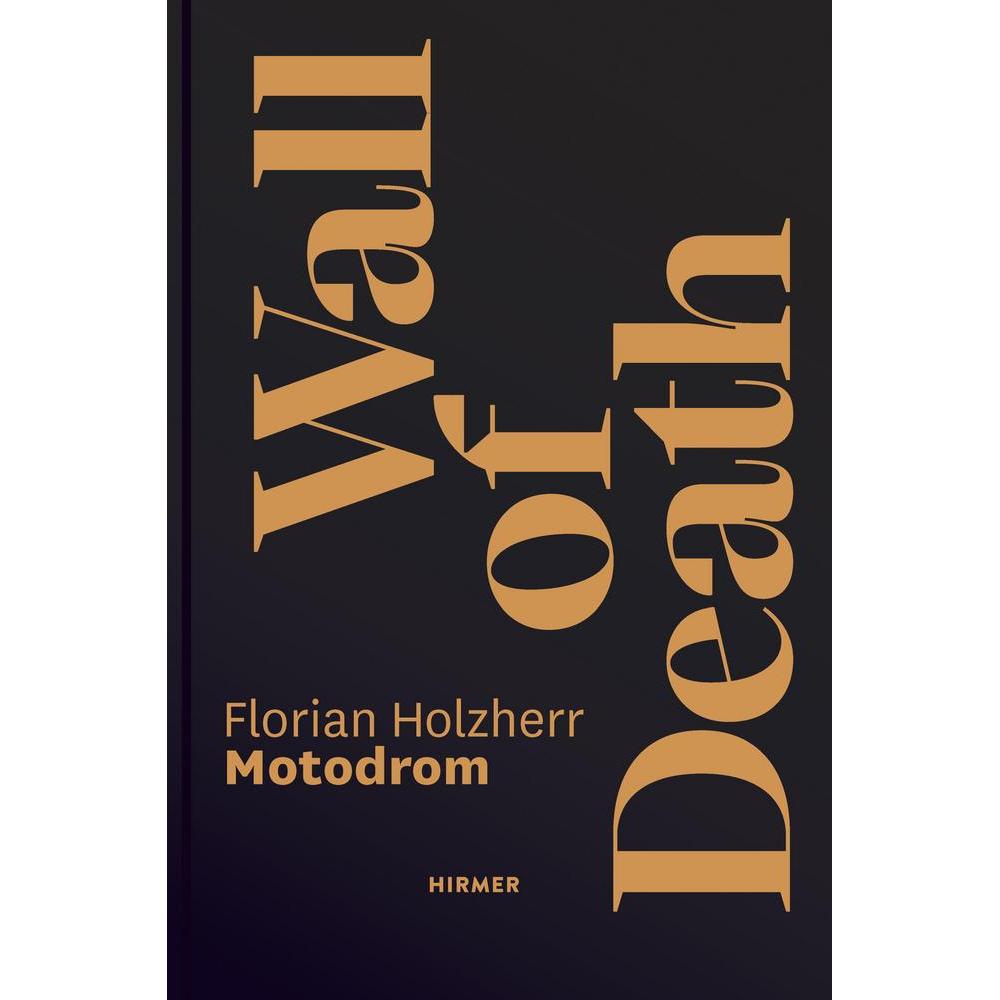 Wall of Death, Sachbücher von Florian Holzherr