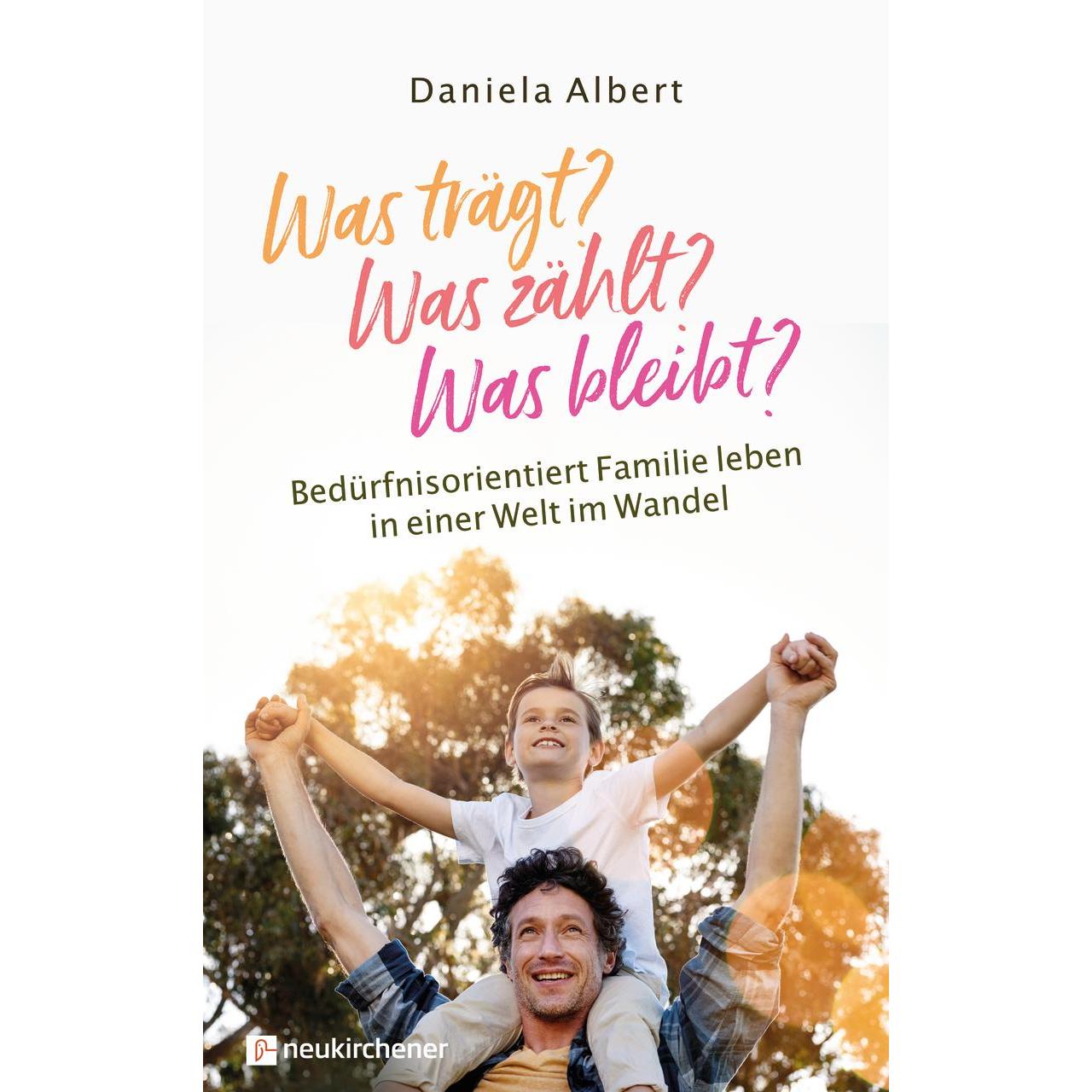 Was trägt? Was zählt? Was bleibt?, Fachbücher von Daniela Albert