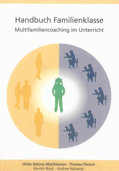 Produktbild Handbuch Familienklasse (Deutsch, Andree Nykamp, Kerstin Bock, Thomas Pletsch, Ulrike Behme-Matthiessen, 2012)