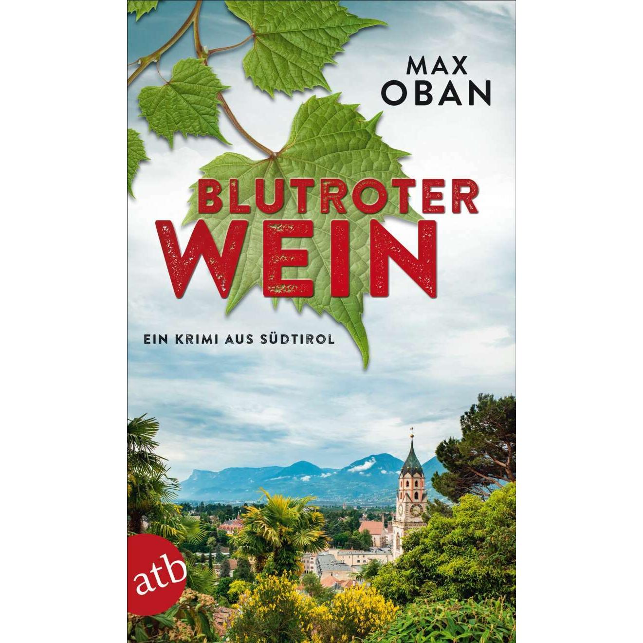 Blutroter Wein, Belletristik von Max Oban