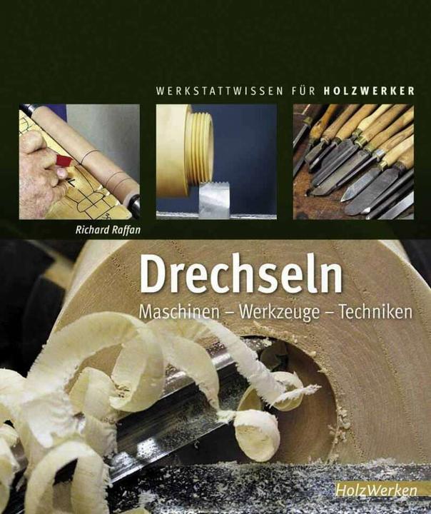 Produktbild Werkstattwissen für Holzwerker Drechseln (Deutsch, Richard Raffan, Waltraud Kuhlmann, 2013)
