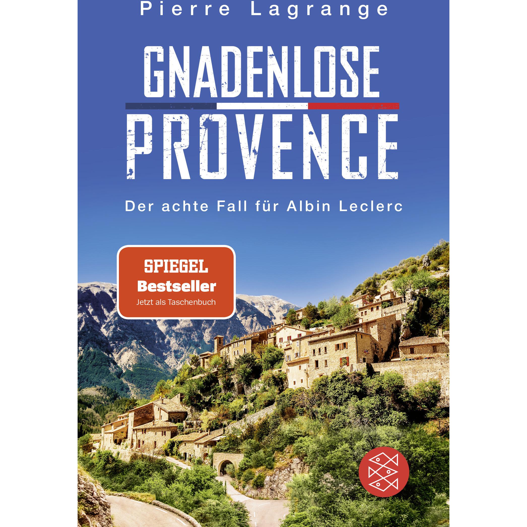 Gnadenlose Provence, Belletristik von Pierre Lagrange