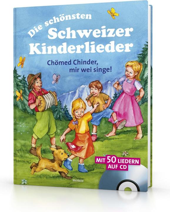 Die schönsten Schweizer Kinderlieder (Schweizerdeutsch, Wuillemet Sascha, 2018)