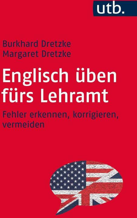 Produktbild Englisch üben fürs Lehramt (Deutsch, Burkhard Dretzke, Margaret Dretzke, 2015)