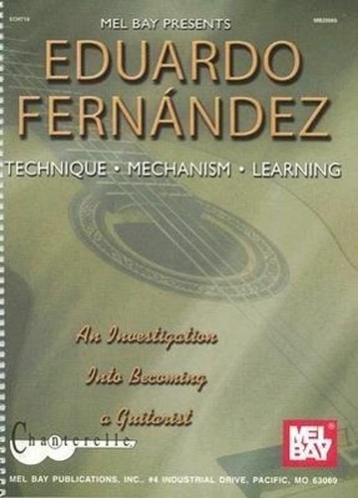 Technique, Mechanism, Learning: An Investigation Into Becoming a Guitarist (English, Eduardo Fernandez, 2002)