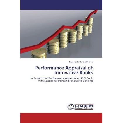 Performance Appraisal of Innovative Banks, Ratgeber von Manvinder Singh Pahwa