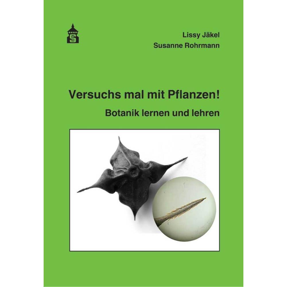 Jäkel:Versuchs mal mit Pflanzen, Fachbücher von Lissy Jäkel, Susanne Rohrmann