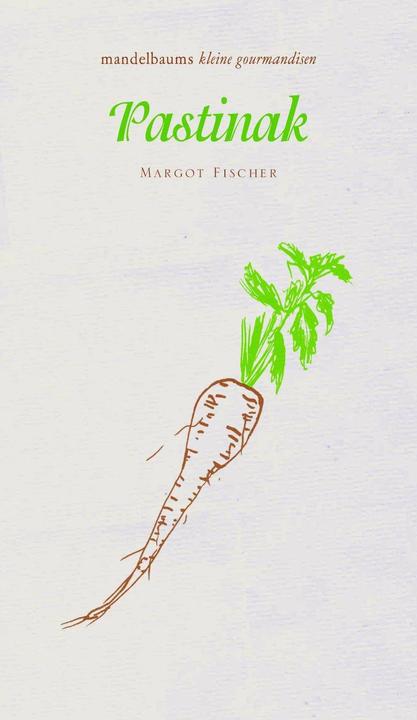 Produktbild Pastinake (Deutsch, Margot Fischer, 2016)