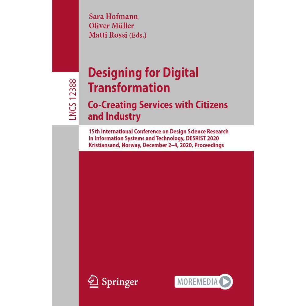 Designing for Digital Transformation. Co-Creating Services with Citizens and Industry, Fachbücher von Matti Rossi, Sara ...