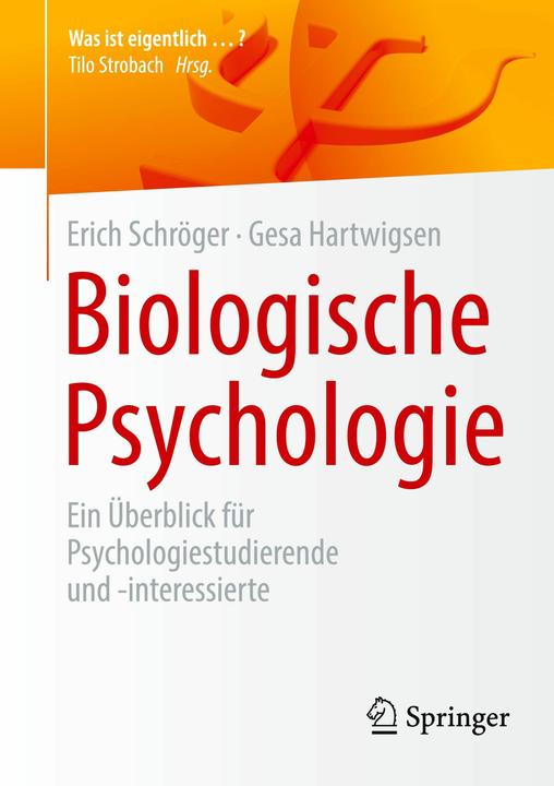 Produktbild Biologische Psychologie (Deutsch, Erich Schröger, Gesa Hartwigsen, 2024)