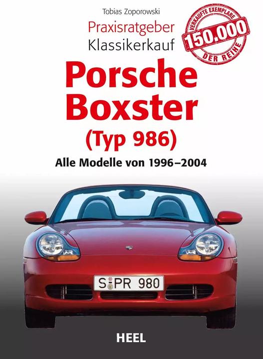 Produktbild Praxisratgeber Klassikerkauf Porsche Boxster (Typ 986) (Deutsch, Tobias Zoporowski, 2018)