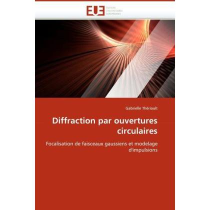 Diffraction par ouvertures circulaires, Fachbücher von Gabrielle Thériault