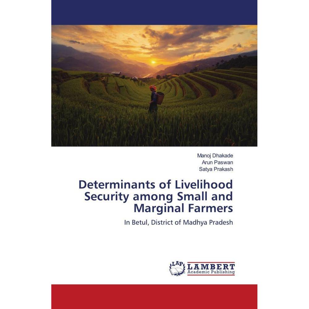 Determinants of Livelihood Security among Small and Marginal Farmers, Fachbücher von Satya Prakash, Manoj Dhakade, Arun ...