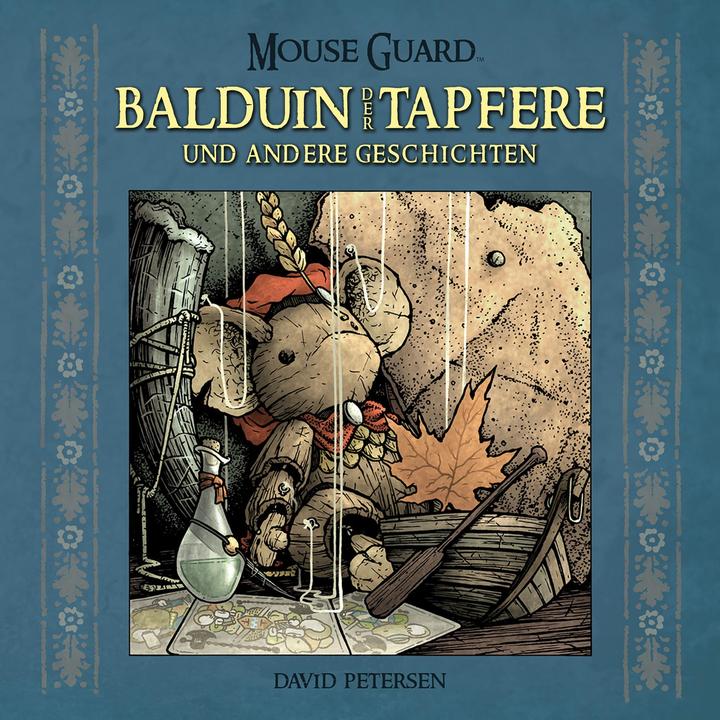Produktbild Mouse Guard: Balduin der Tapfere und andere Geschichten (Deutsch, David Petersen, Matthias Wieland, 2015)