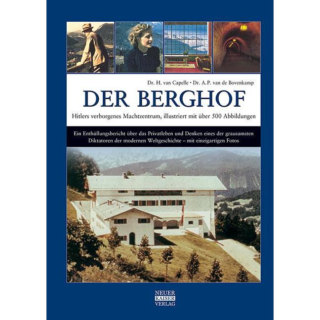 Thumbnail - Der Berghof - Hitlers verborgenes Machtzentrum, Sachbücher von A. P. van de Bovenkamp, H. van Bovenkamp Capelle