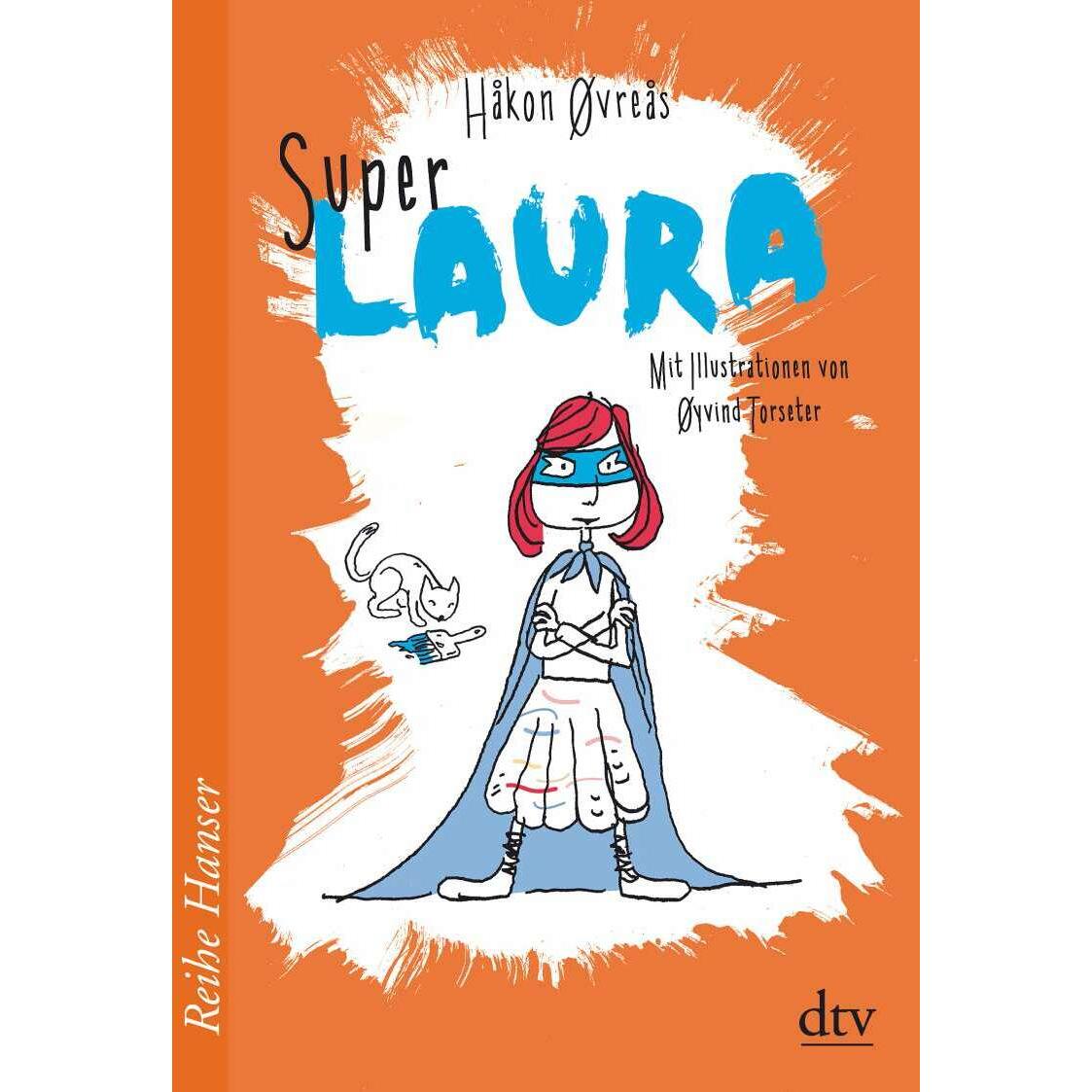 Super-Laura, Kinderbücher von Håkon Øvreås, Øyvind Torseter, Angelika Kutsch