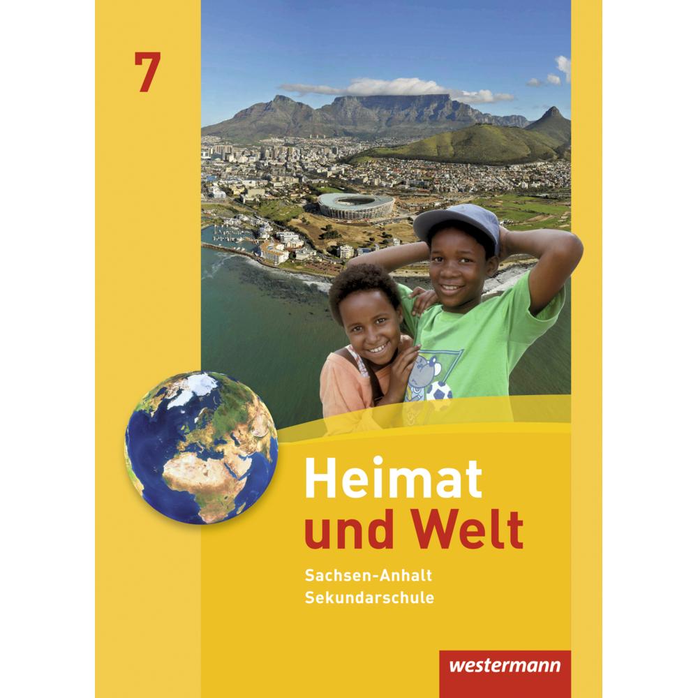 Heimat und Welt 7 SKS ST, Schulbücher von Ines Schmidt, Evelyn Dieckmann, Heike Köppe, Anne-Kathrin Lindau