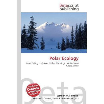Polar Ecology, Fachbücher von Lambert M. Surhone, Miriam T. Timpledon, Susan F. Marseken