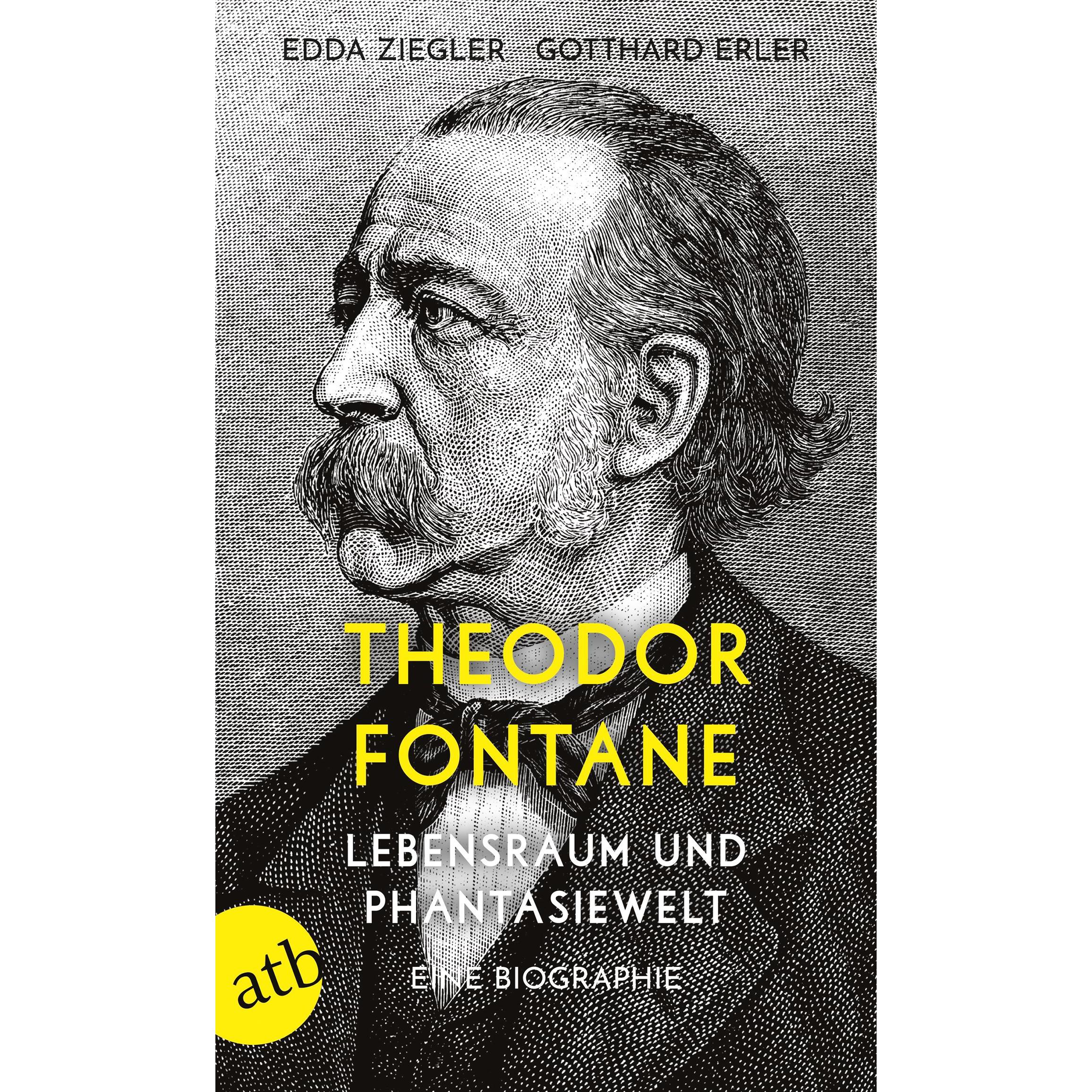 Theodor Fontane. Lebensraum und Phantasiewelt, Fachbücher von Edda Ziegler